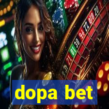 dopa bet